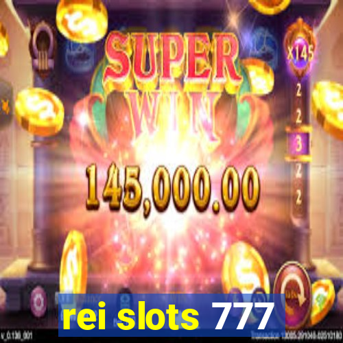 rei slots 777